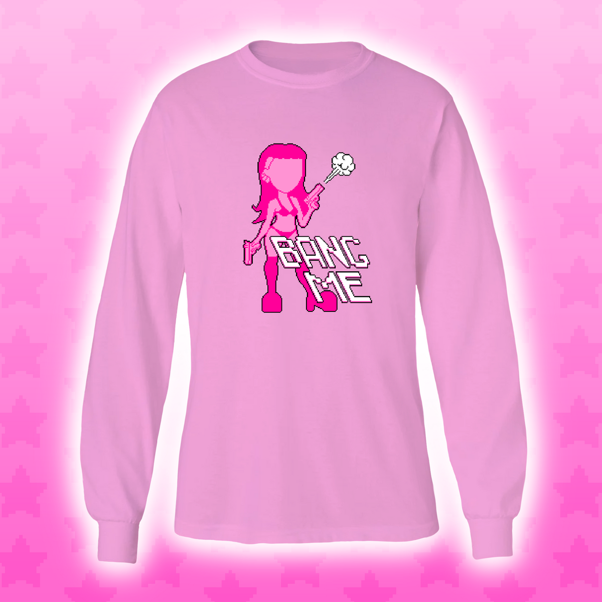 "BANG ME" LONG SLEEVE T-SHIRT